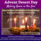 Advent Desert Day