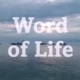 Word of Life for August