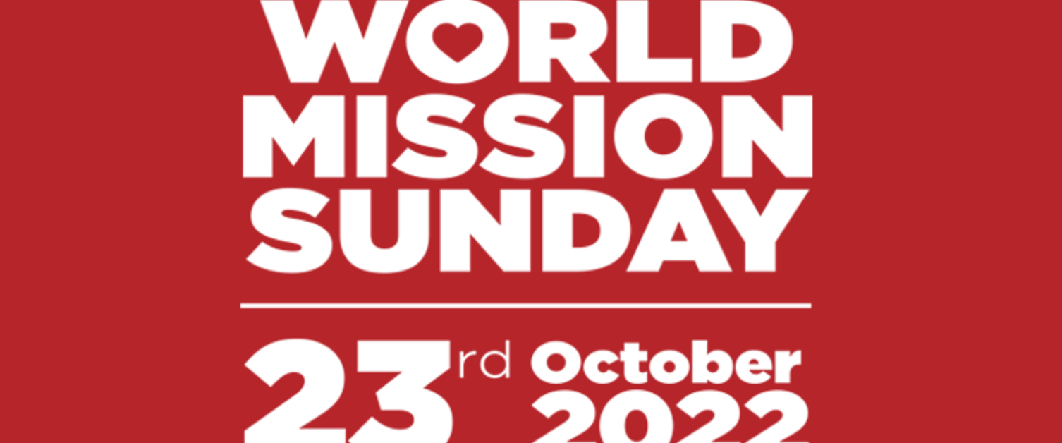World Mission Sunday 23rd October 2022